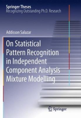 On Statistical Pattern Recognition in Independent Component Analysis Mixture ...