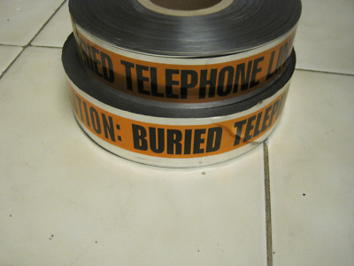 2 Rolls of...'' Caution: Telephone Cable Buried Below ''... Warning Safety Tape.