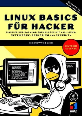 Linux Basics für Hacker Einstieg und Hacking-Grundlagen mit Kali Linux: Netzw...
