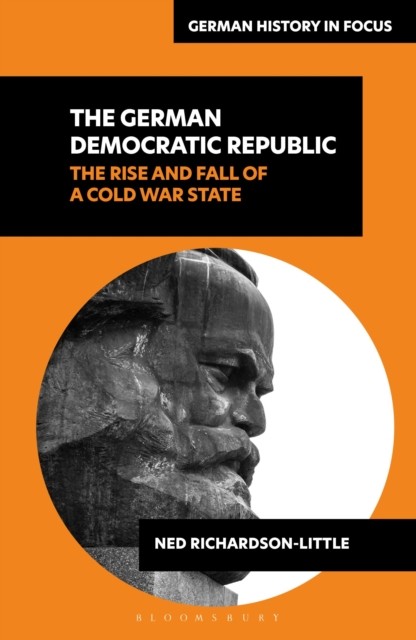 The German Democratic Republic by Ned Richardson-Little HARDBACK 9781350341524
