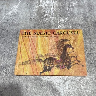 the magic carousel book, by dorothy levenson, 1967 Hardcover