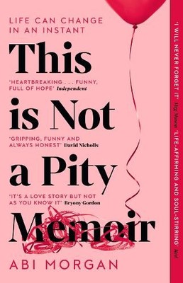 This is Not a Pity Memoir: The heartbreak... by Morgan, Abi Paperback / softback