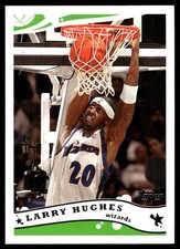 Larry Hughes 2005-06 Topps 1st Edition #85 Wizards NBA READ FREE SHIPPING