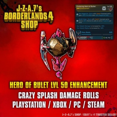 Borderlands 4  HERO OF BULLET ENHANCEMENT VLADOF SPLASH DMG RADIUS  PC-PS-XBOX 