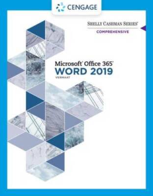 Shelly Cashman Series Microsoft Office 365 & Word 2019 Comprehensive - VERY GOOD