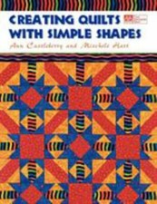 Creating Quilts with Simple Shapes Print on Demand Edition