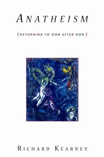 Richard Kearney | Anatheism – Returning To God After God | Taschenbuch (2011)-image