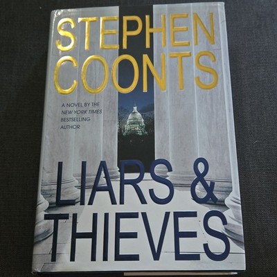 Stephen Coonts Liars & Thieves (Tommy Carmellini Ser.) Hardcover DJ