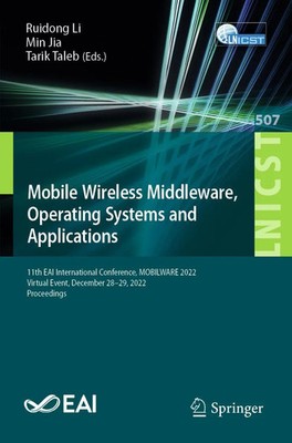Mobile Wireless Middleware, Operating Systems and Applications | Li (u. a.)