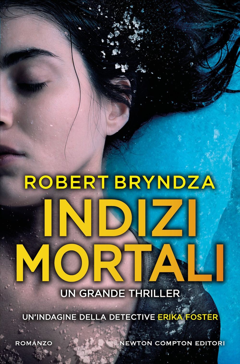 Libri Robert Bryndza - Indizi Mortali