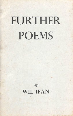 Further poems by Ifan, Wil