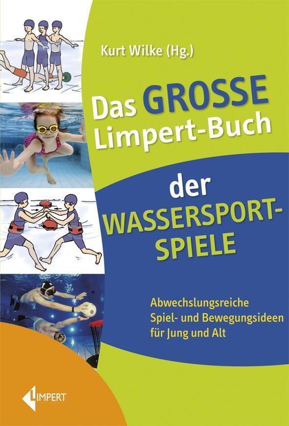 Thumbnail - Das Große Limpert-buch Der Wassersportspiele | Kurt Wilke | Buch | 312
