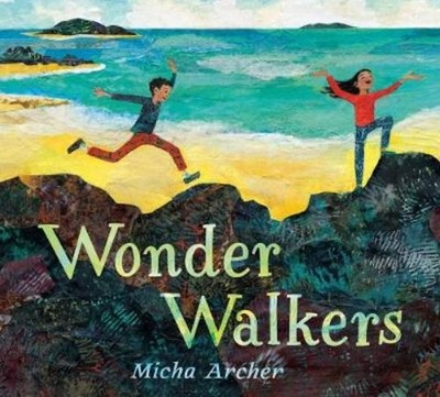 Micha Archer Wonder Walkers (Gebundene Ausgabe)