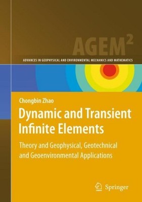 Dynamic and Transient Infinite Elements Chongbin Zhao