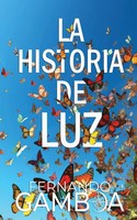 Fernando Gamboa | La Historia De Luz | Taschenbuch | Spanisch (2023)