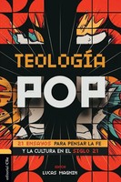 La Teolog¿¿A Pop 21 Ensayos Para Pensar La Fe Y La Cultura Del Siglo Xxi Magnin