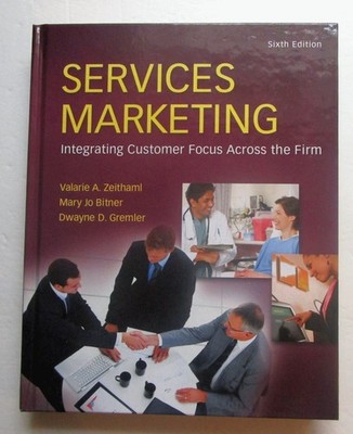 Services Marketing (6th Edition) - hardcover Zeithaml, Valerie|Bitner, Mary ...