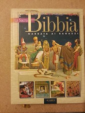 La Sacra Bibbia Narrata ai Ragazzi - Ed. Larus - Illustrazioni Saverino Baraldi