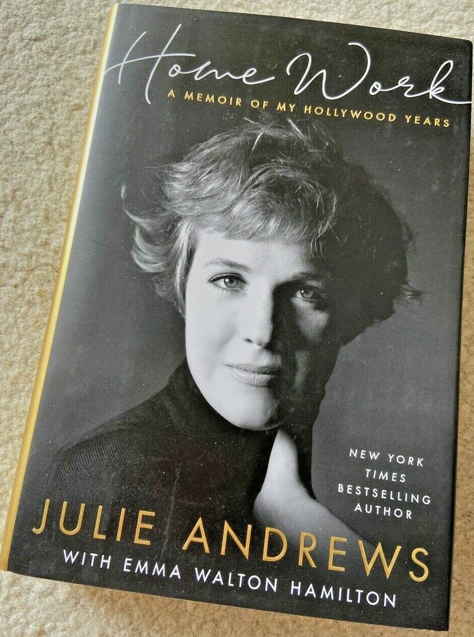 Home Work: A Memoir of My Hollywood Years by Julie Andrews SIGNED Book ...