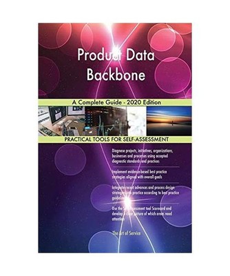 Product Data Backbone A Complete Guide - 2020 Edition, Gerardus Blokdyk