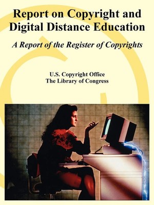 Report on Copyright and Digital Distance Education Office (u. a.) Taschenbuch