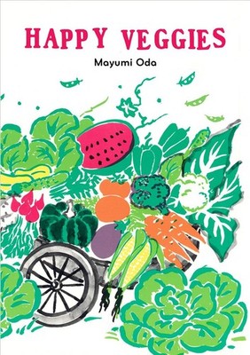 Happy Veggies by Mayumi Oda (English) Hardcover Book
