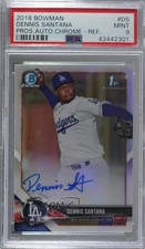 2018 Bowman Chrome Prospect Refractor 435/499 Dennis Santana PSA 9 MINT Auto 6o3