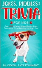 Jokes, Riddles and Trivia for Kids Bundle: Over 1000 Different Jokes, Riddles, B