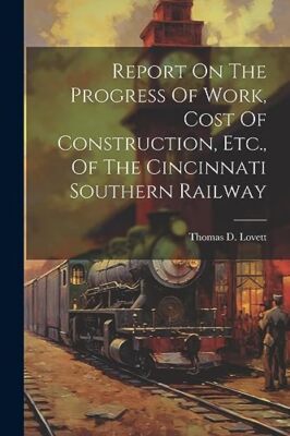 Lovett - Report On The Progress Of Work Cost Of Construction Etc. O - X555z