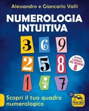 LIBRO NUMEROLOGIA INTUITIVA. SCOPRI IL TUO QUADRO NUMEROLOGICO - GIANCARLO VALLI