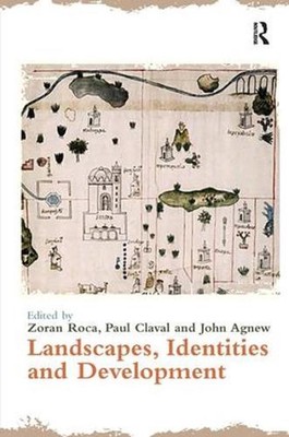 Landscapes, Identities and Development by Paul Claval (English) Hardcover Book
