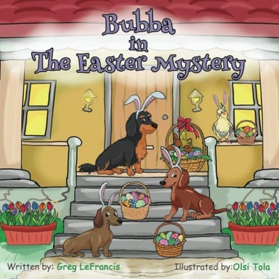 Bubba in The Easter Mystery: Who hides the eggs? Is it the Easter Bunny or the S