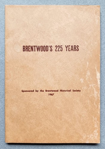 Brentwood's 225 Years 1742 - 1967 Brentwood New Hampshire Historical Society SC