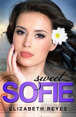 Sweet Sofie: The Moreno Brothers by Elizabeth Reyes 2012 Trade Paperback