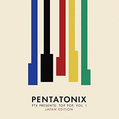 PENTATONIX-PTX PRESENTS:TOP POP, VOL.1[JAPAN Ed]-JAPAN CD BONUS TRACK Ltd/Ed