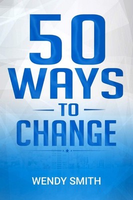 50 Ways To Change - Smith, Miss Wendy - Good - See condition notes