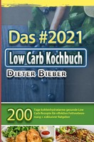 Dieter Bieber | Das 2021 Low Carb Kochbuch | Taschenbuch | Deutsch | epubli