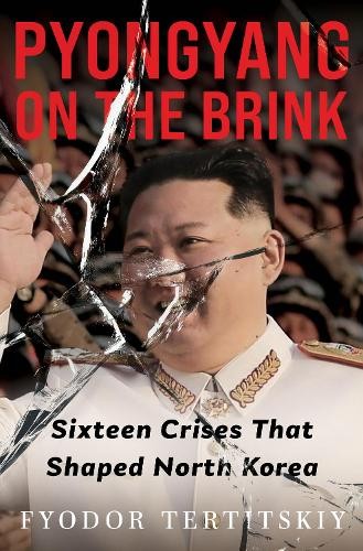 Pyongyang on the Brink by Fyodor Tertitskiy - 9781805266082