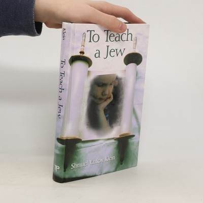 To Teach a Jew  |  Shmuel Yaakov Klein