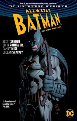 All-Star Batman Vol. 1: My Own Worst Enemy (Rebirth) (Batman: Dc Universe Re...