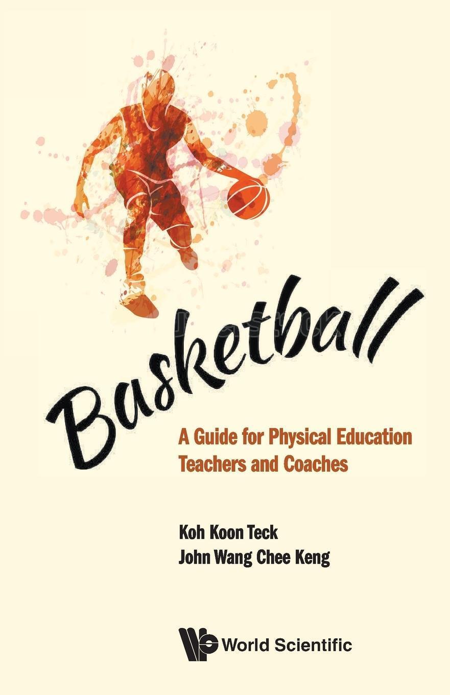 Koon Teck Koh & John Chee Keng Wang | Basketball | Taschenbuch |