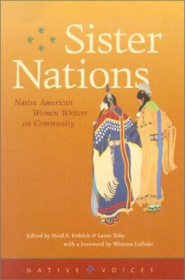 Sister Nations : Native American Women Writers on Community Heid