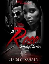 A Rose Among Thorns by Dasaint, Jimmy, Brand New, Free shipping in the US
