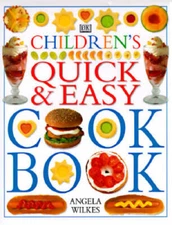 Children's Quick and Easy Cookbook - Hardcover By Wilkes, Angela - VERY GOOD