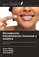 Microdoncia: RehabilitacióN Funcional Y EstéTica Sarra Nasri