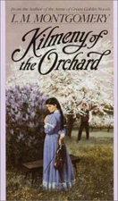 Kilmeny of the Orchard (L.M. Montgomery Books) by L.M. Montgomery