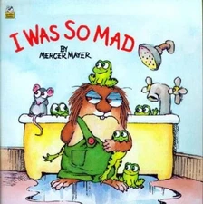 I Was So Mad (Little Critter) (Look-Look) - Paperback By Mercer Mayer - GOOD