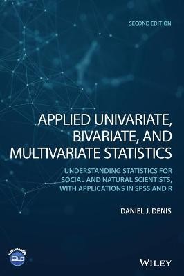 Applied Univariate, Bivariate, and Multivariate Statistics - 9781119583042