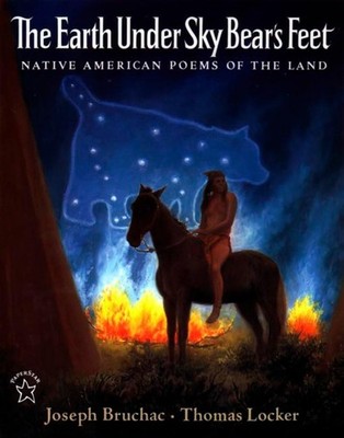 The Earth under Sky Bear's Feet: Native American Poems of the Land - paperba...