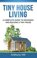 Anthony Hill | Tiny House Living | Buch | Englisch (2021) | Gebunden
